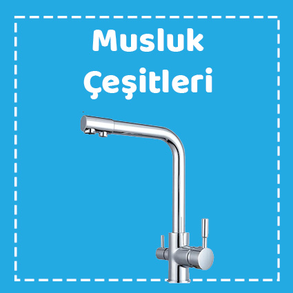 Musluk Çeşitleri